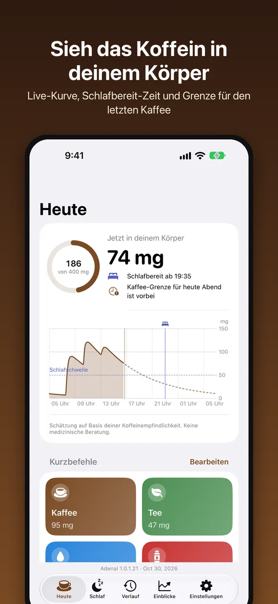 Heute: Koffein in deinem Körper, eine Live-Kurve sowie Kaffee- und Tee-Tasten